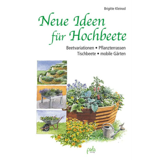 Neue Ideen für Hochbeete